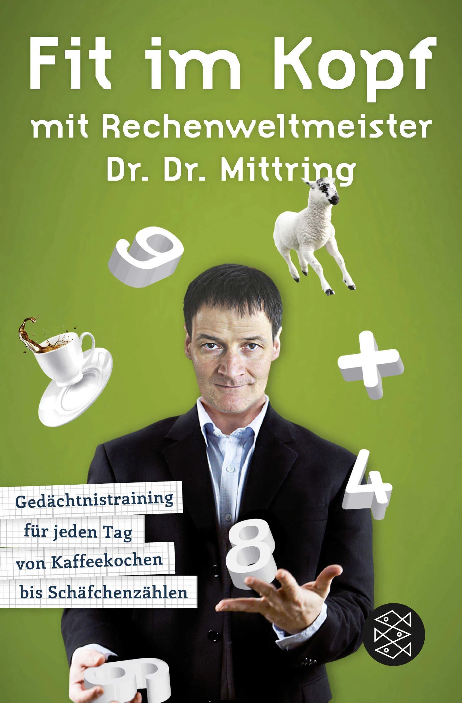 Buchcover von 'Fit im Kopf mit Rechenweltmeister Dr. Dr. Mittring' - Taschenbuch von Gert Mittring