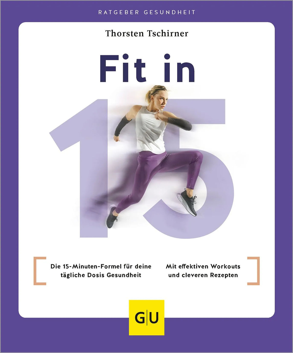Cover: Fit in 15 (Paperback) von Thorsten Tschirner