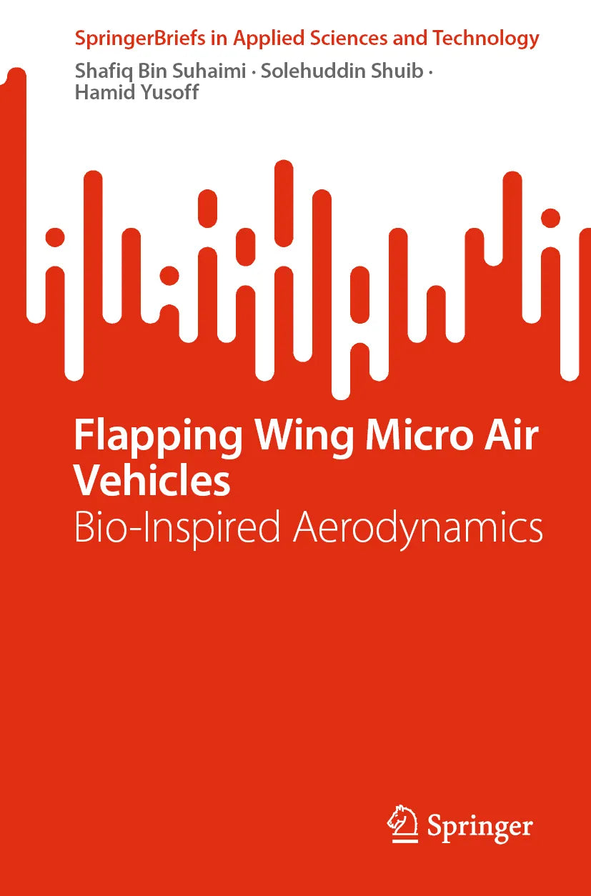 Cover: Flapping Wing Micro Air Vehicles (E-Book) von Shafiq Bin Suhaimi