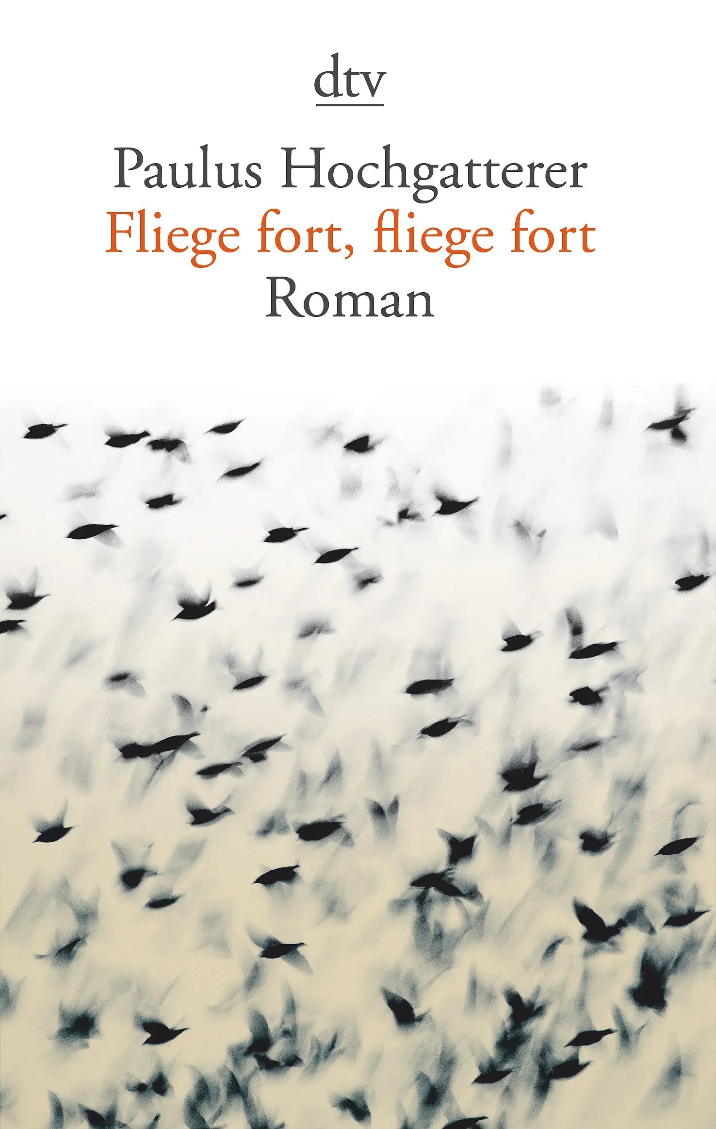 Buchcover von 'Fliege fort, fliege fort' - Taschenbuch von Paulus Hochgatterer