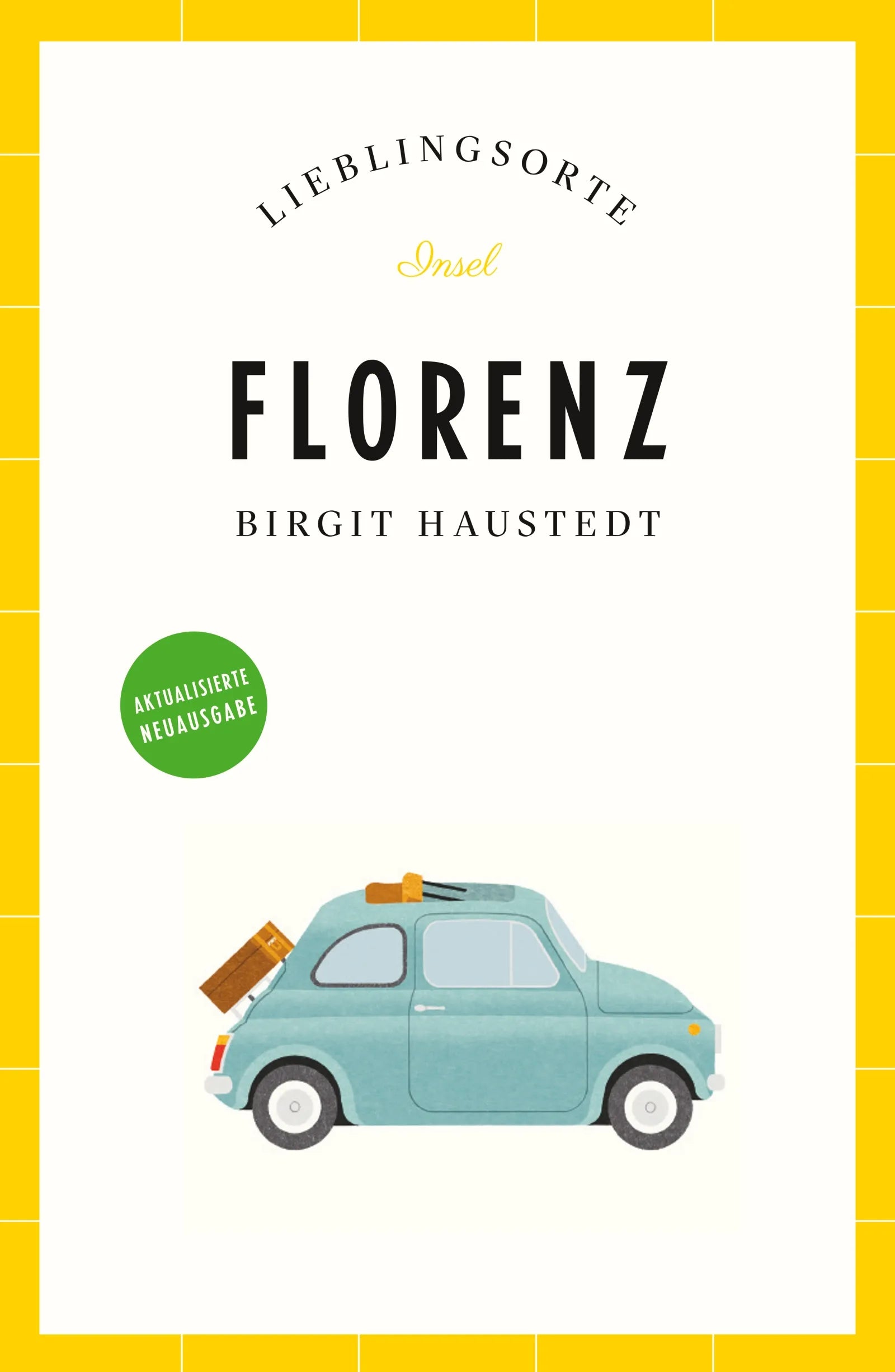 Cover: Florenz Reiseführer LIEBLINGSORTE (E-Book) von Birgit Haustedt