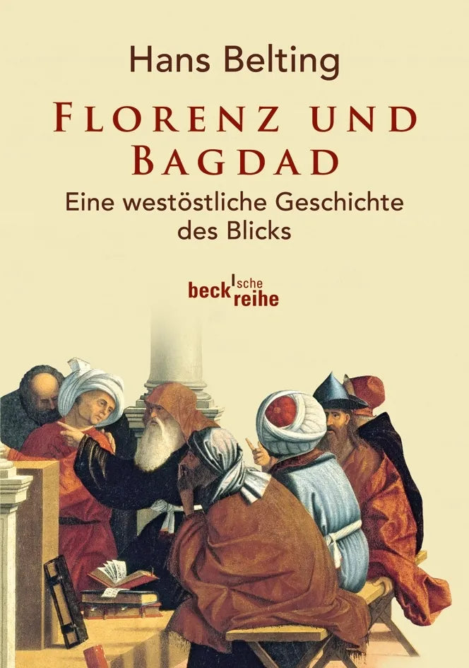 Buchcover von 'Florenz und Bagdad' - Taschenbuch von Hans Belting