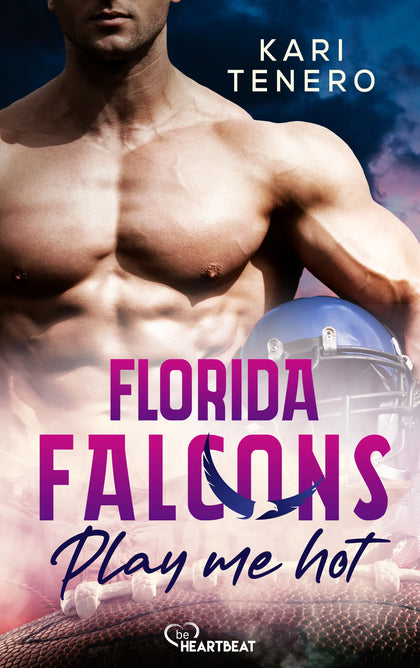 Cover: Florida Falcons - Play me hot (E-Book) von Kari Tenero