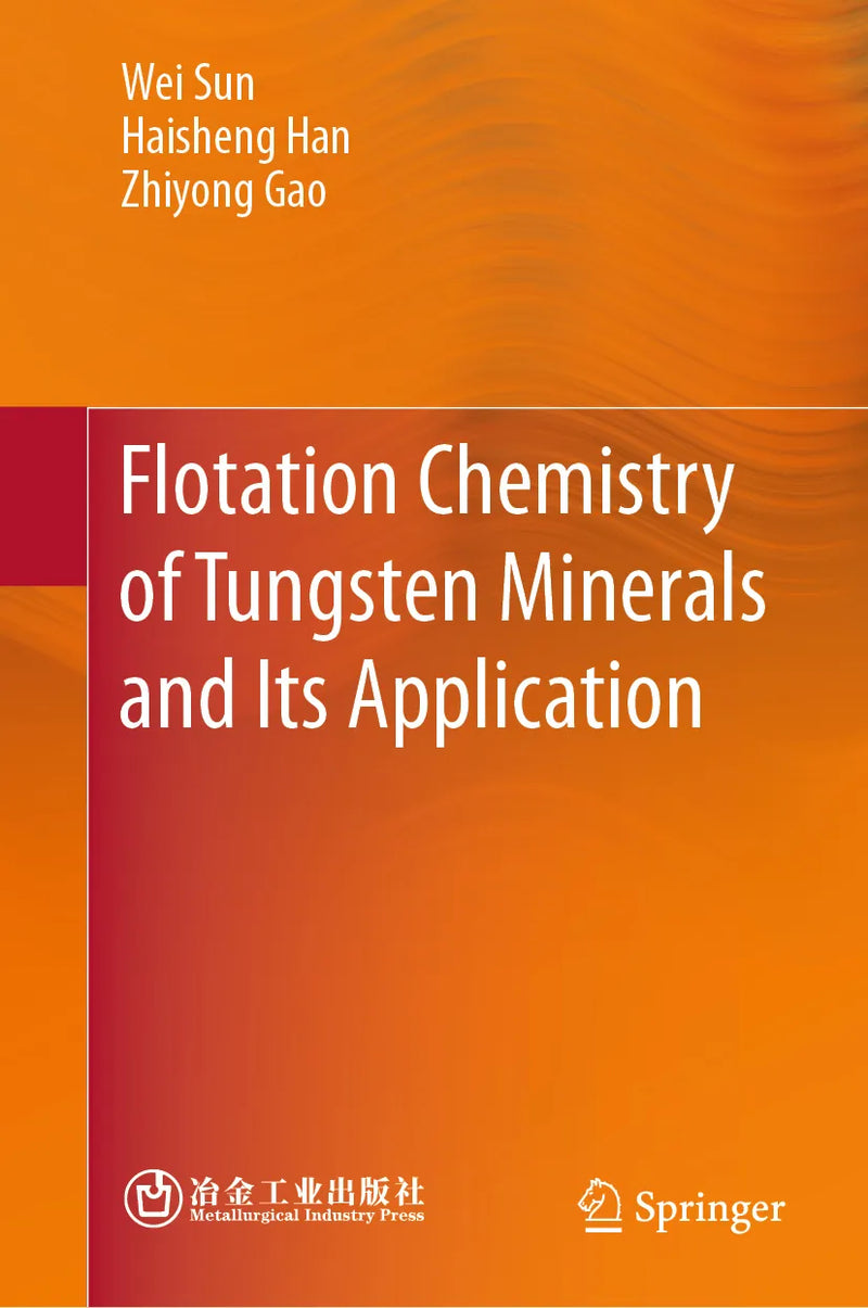 Flotation Chemistry of Tungsten Minerals and Its Application