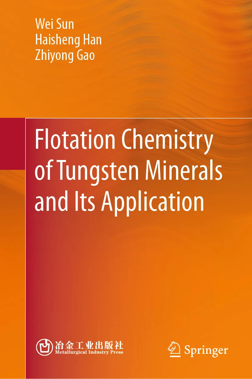 Cover: Flotation Chemistry of Tungsten Minerals and Its Application (E-Book) von Wei Sun