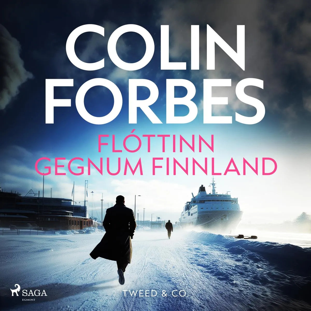 Cover: Flóttinn gegnum Finnland (Hörbuch Download) von Colin Forbes