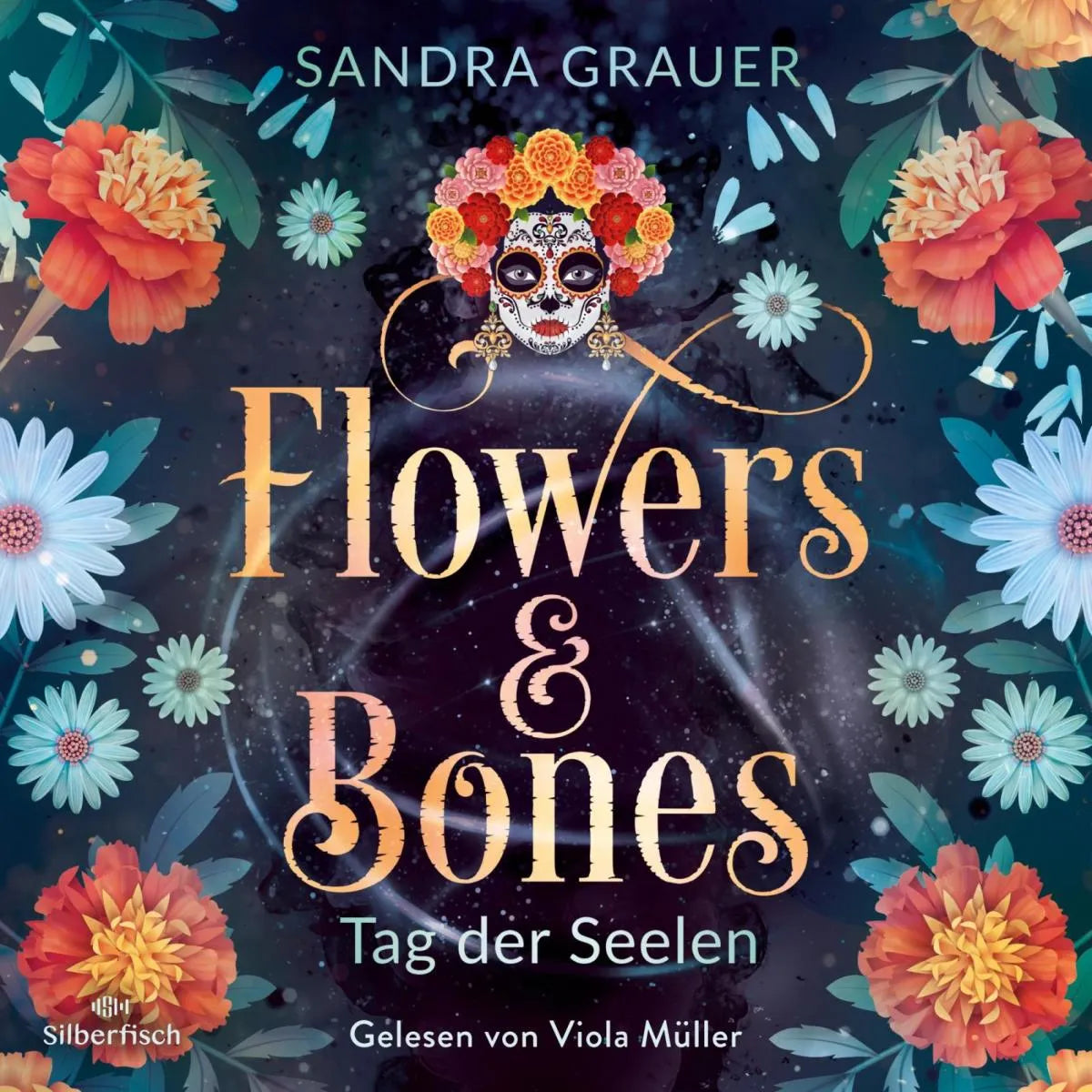 Cover: Flowers & Bones 1: Tag der Seelen (Hörbuch Download) von Sandra Grauer