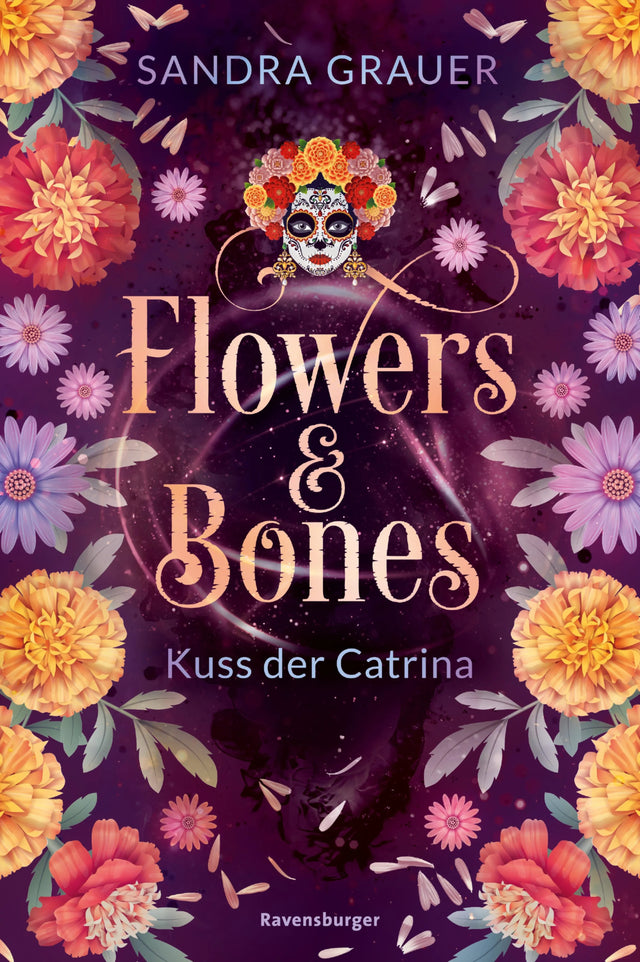 Cover: Flowers &amp; Bones, Band 2 - Kuss der Catrina (E-Book) von Sandra Grauer