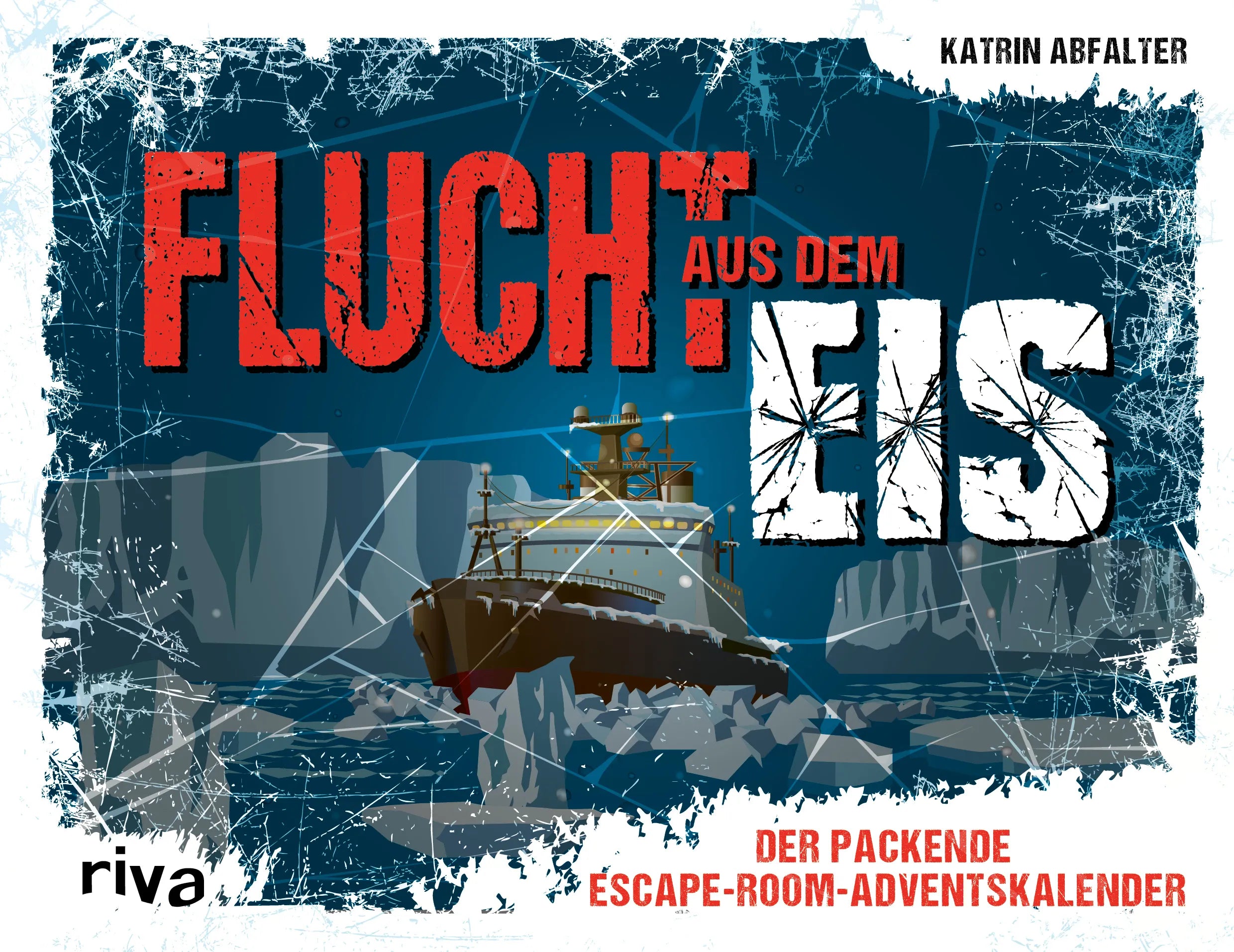 Buchcover von 'Flucht aus dem Eis' - Gebundene Ausgabe von Katrin Abfalter