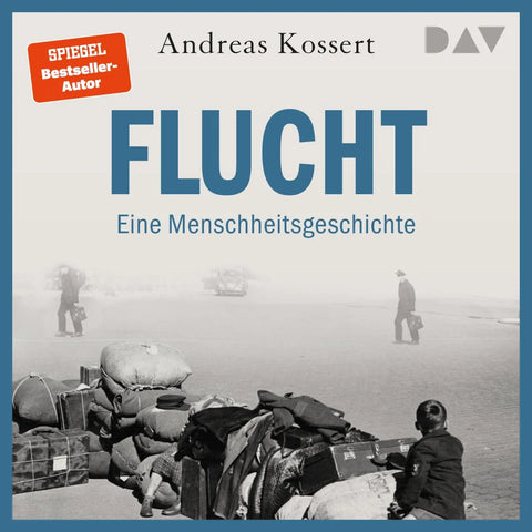 Flucht - Eine Menschheitsgeschichte