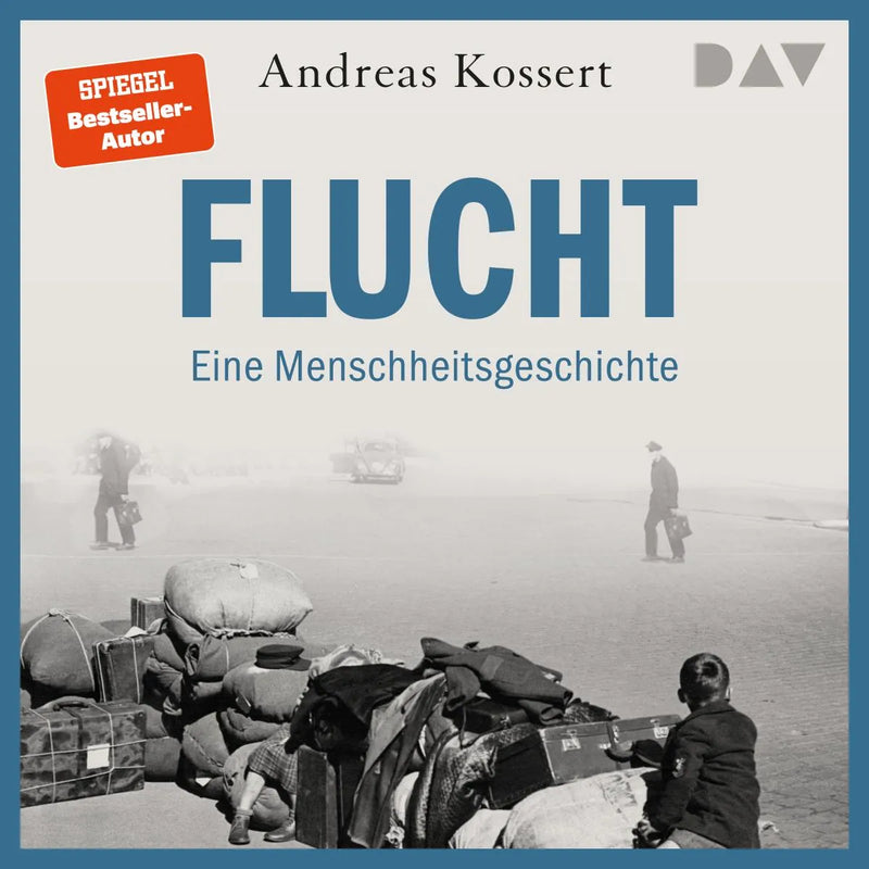 Flucht - Eine Menschheitsgeschichte