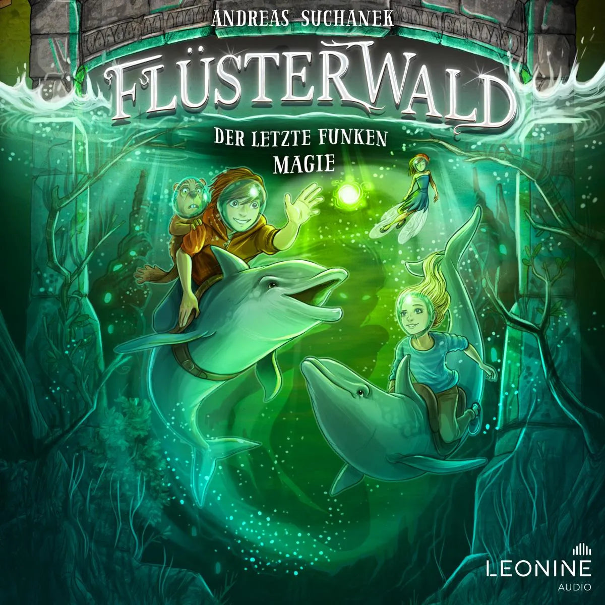 Cover: Flüsterwald - Der letzte Funken Magie (Hörbuch Download) von Andreas Suchanek