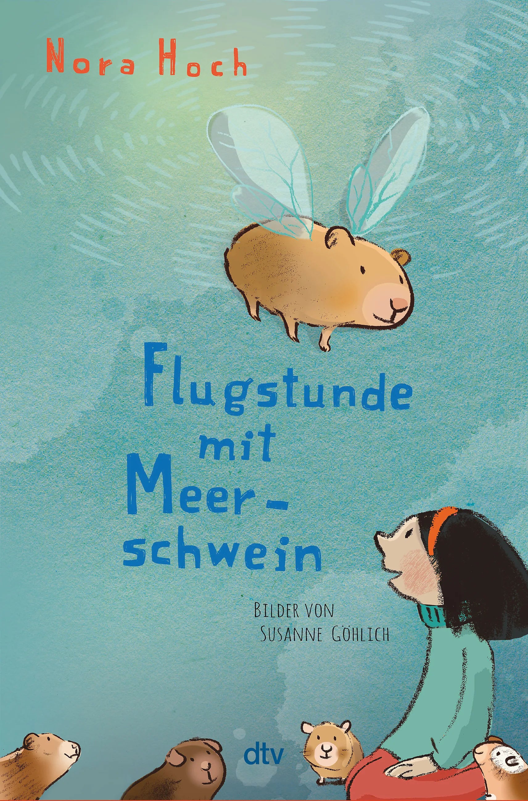 Buchcover von 'Flugstunde mit Meerschwein' - Gebundene Ausgabe von Nora Hoch
