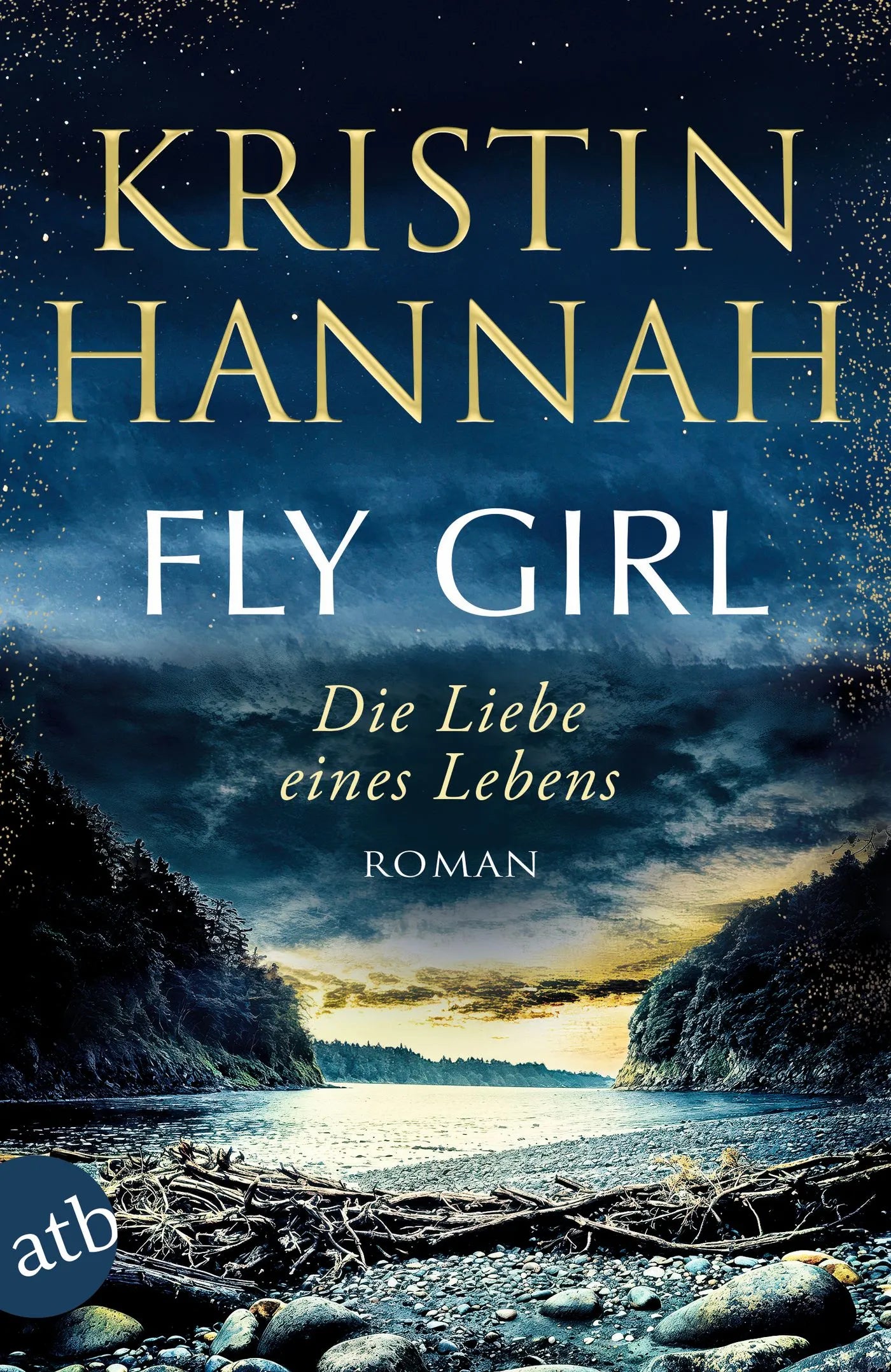 Buchcover von 'Fly Girl – Die Liebe eines Lebens' - Taschenbuch von Kristin Hannah