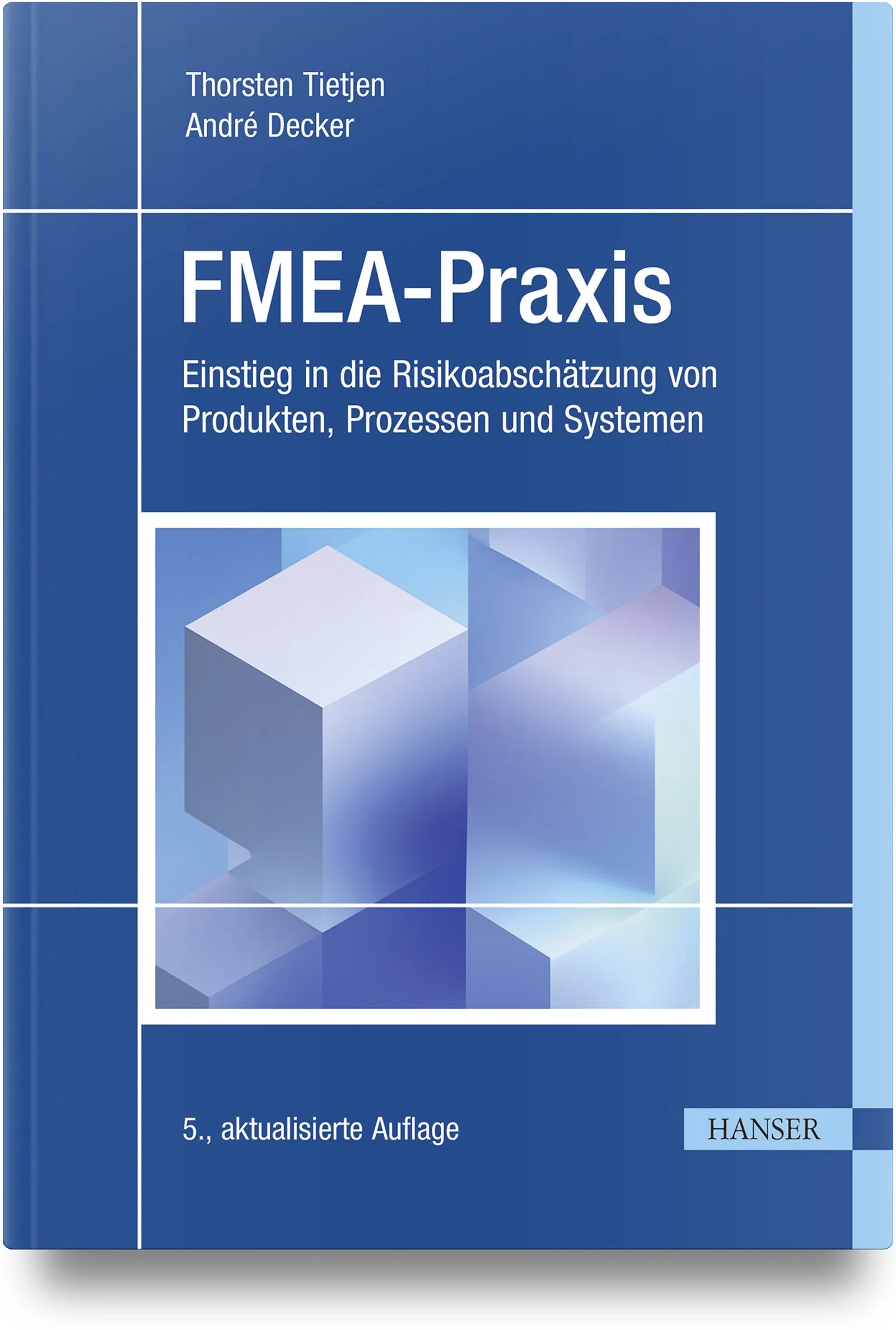 Cover: FMEA-Praxis (Hardcover) von Thorsten Tietjen