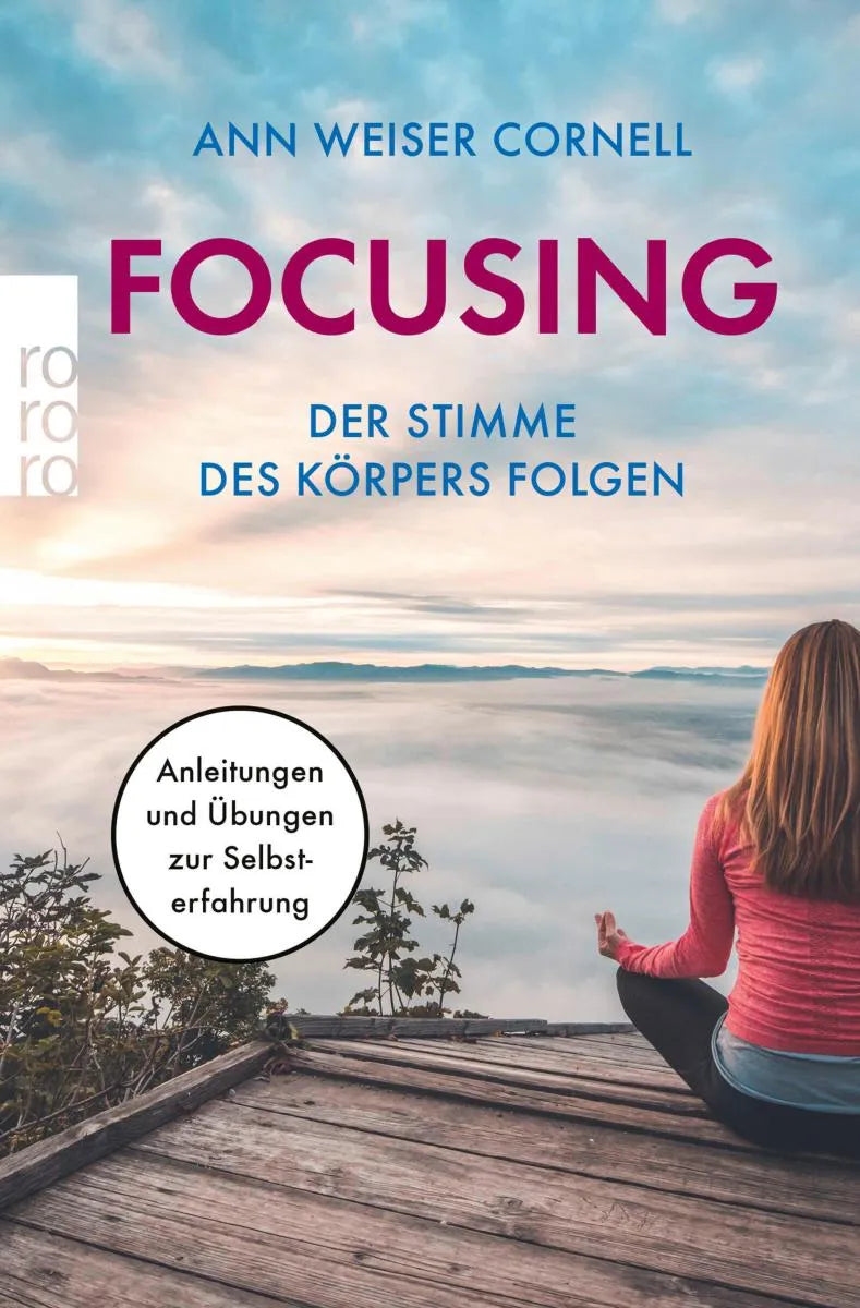 Cover: Focusing - Der Stimme des Körpers folgen (E-Book) von Ann Weiser Cornell