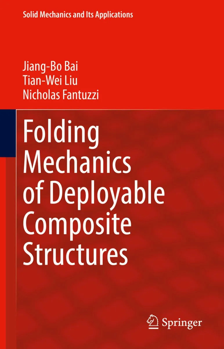 Folding Mechanics of Deployable Composite Structures