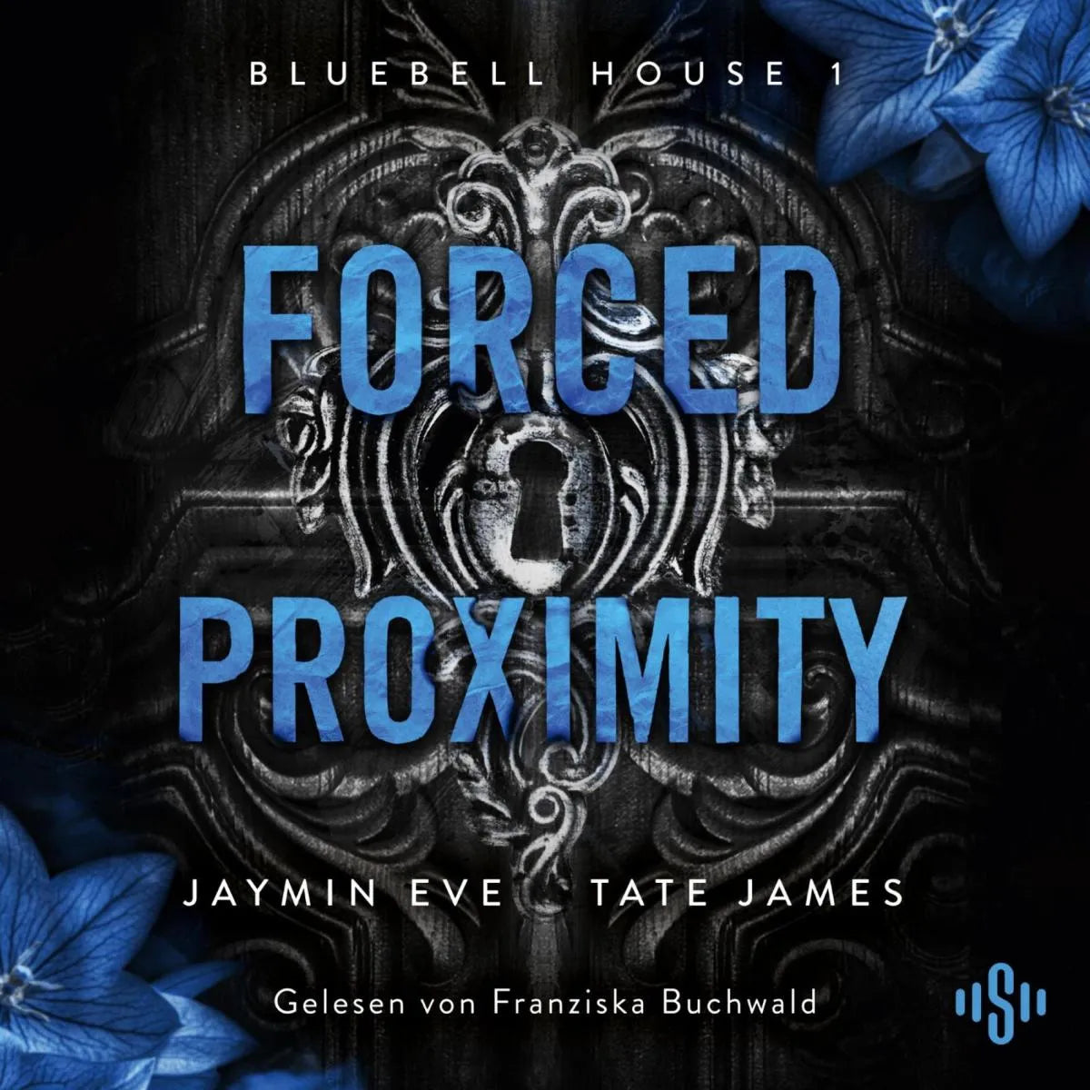 Cover: Forced Proximity (Hörbuch Download) von Tate James