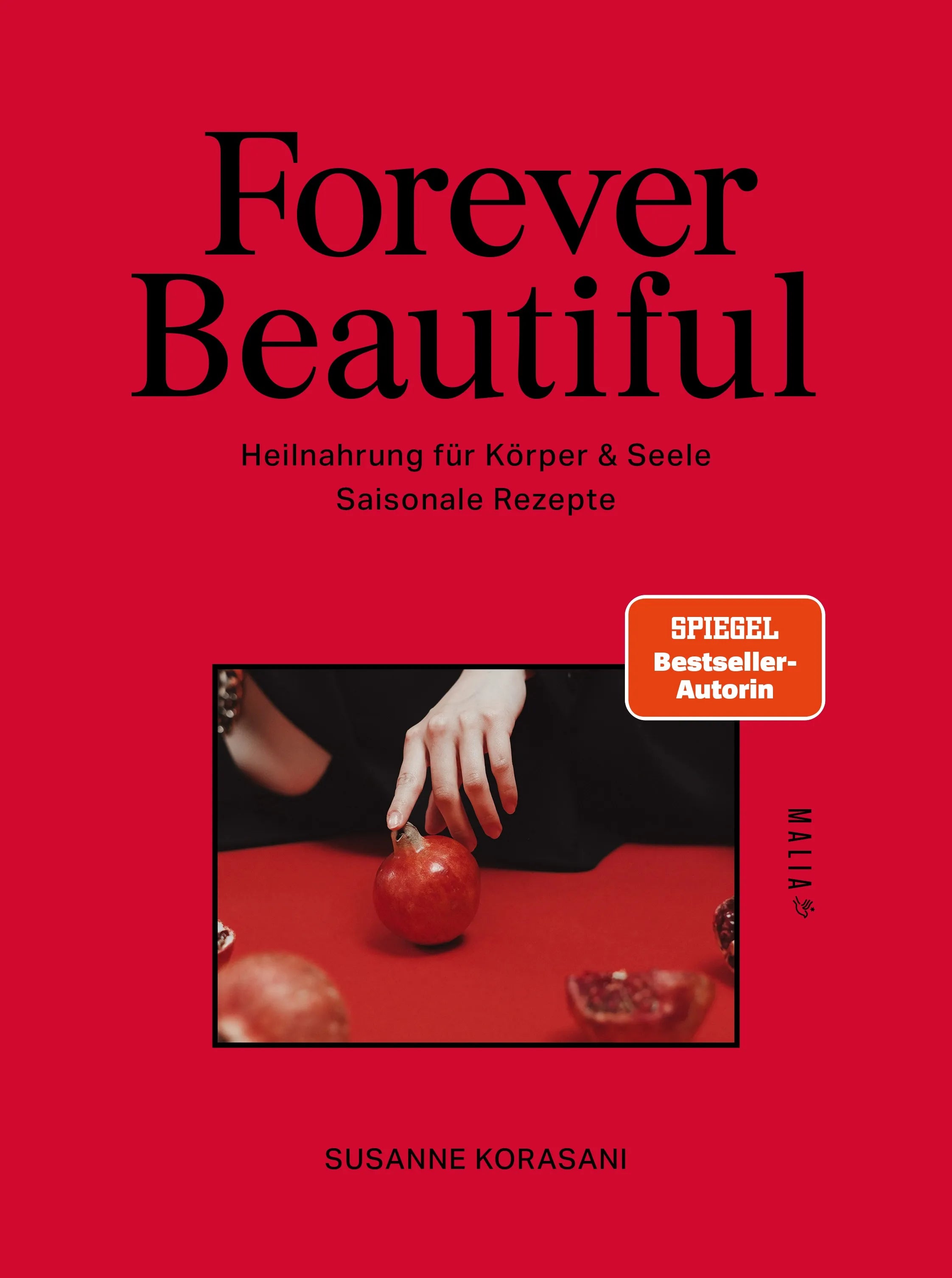 Cover: Forever Beautiful (Hardcover) von Susanne Abbassian Korasani