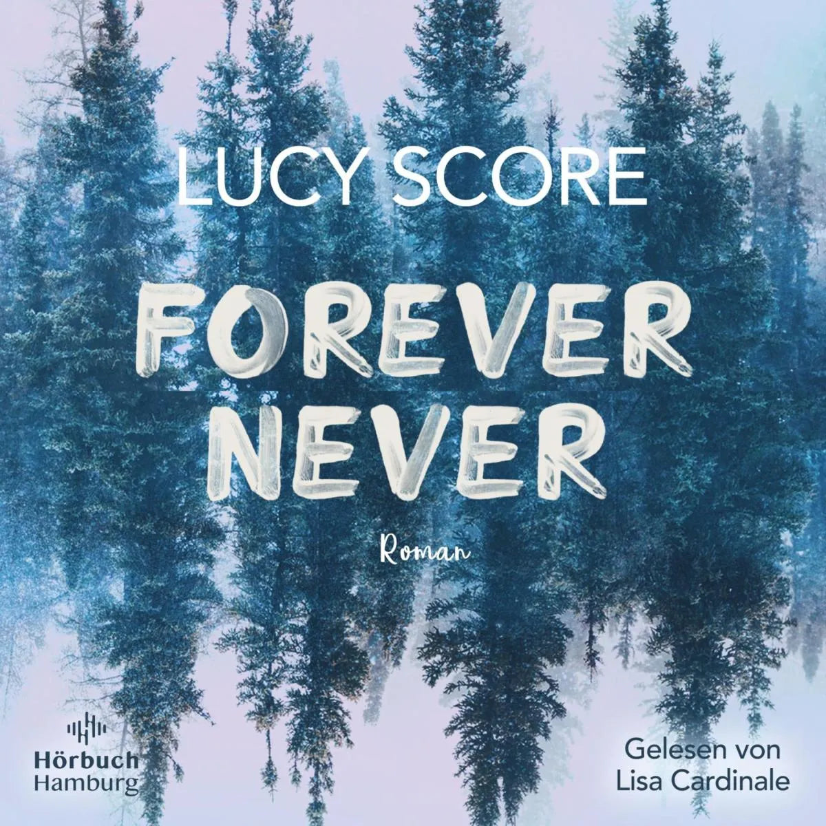 Cover: Forever Never (Hörbuch Download) von Lucy Score