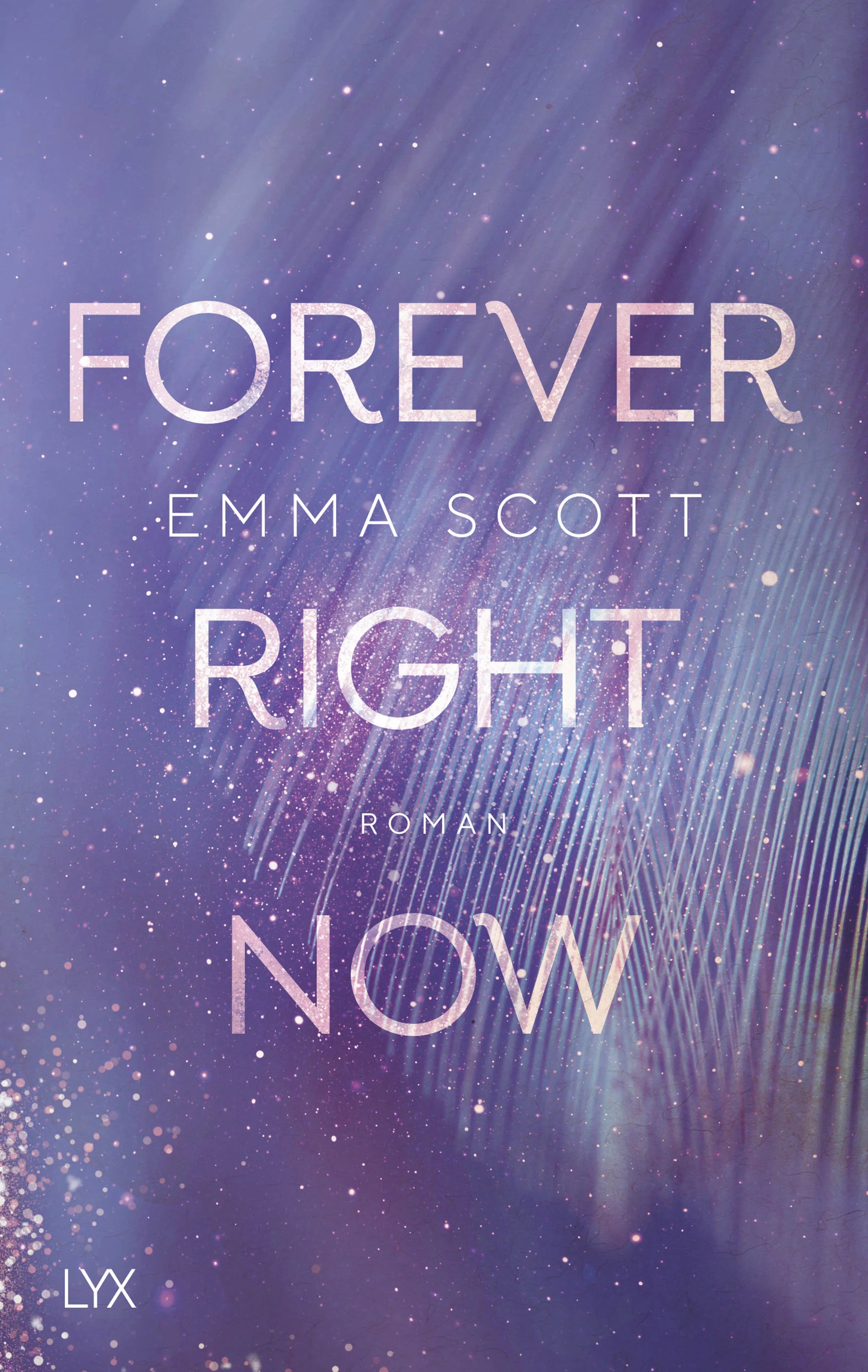 Buchcover von 'Forever Right Now' - Paperback von Emma Scott