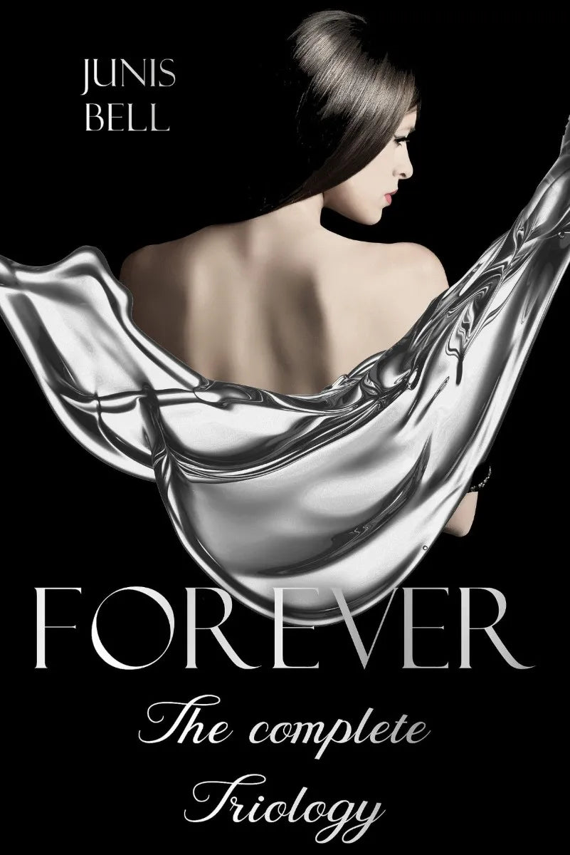 Cover: FOREVER The complete Triology (E-Book) von Junis Bell