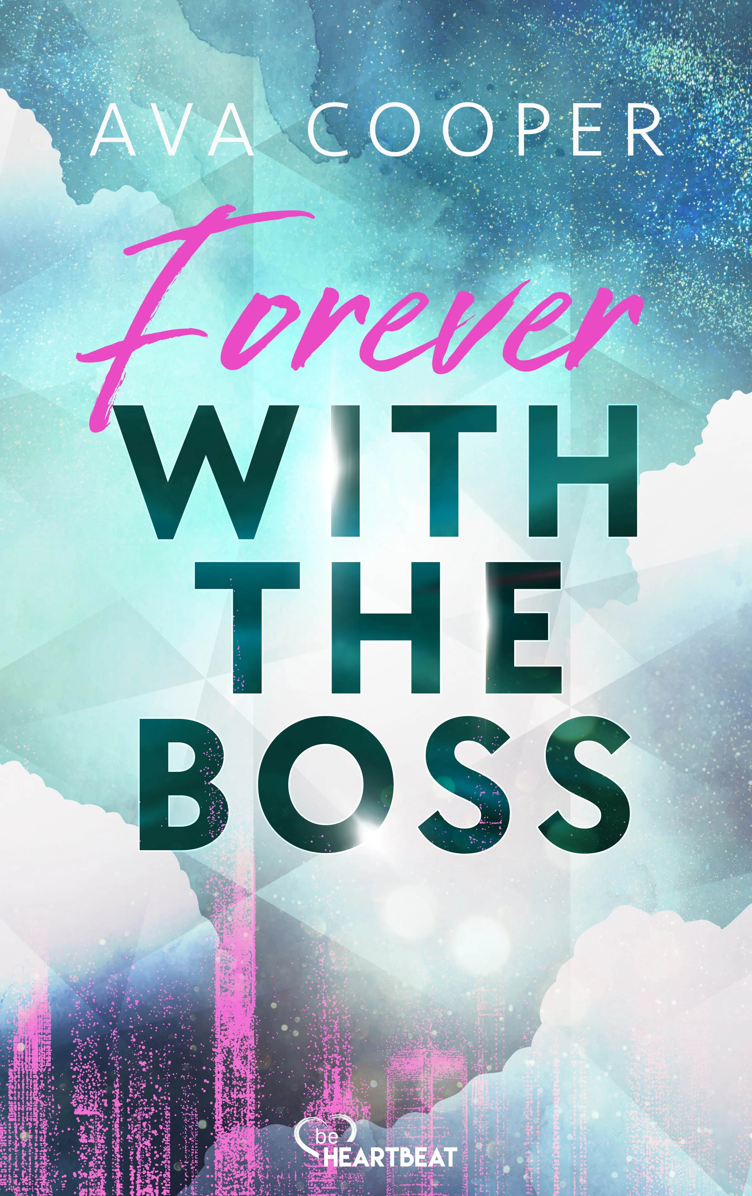Cover: Forever with the Boss (E-Book) von Ava Cooper