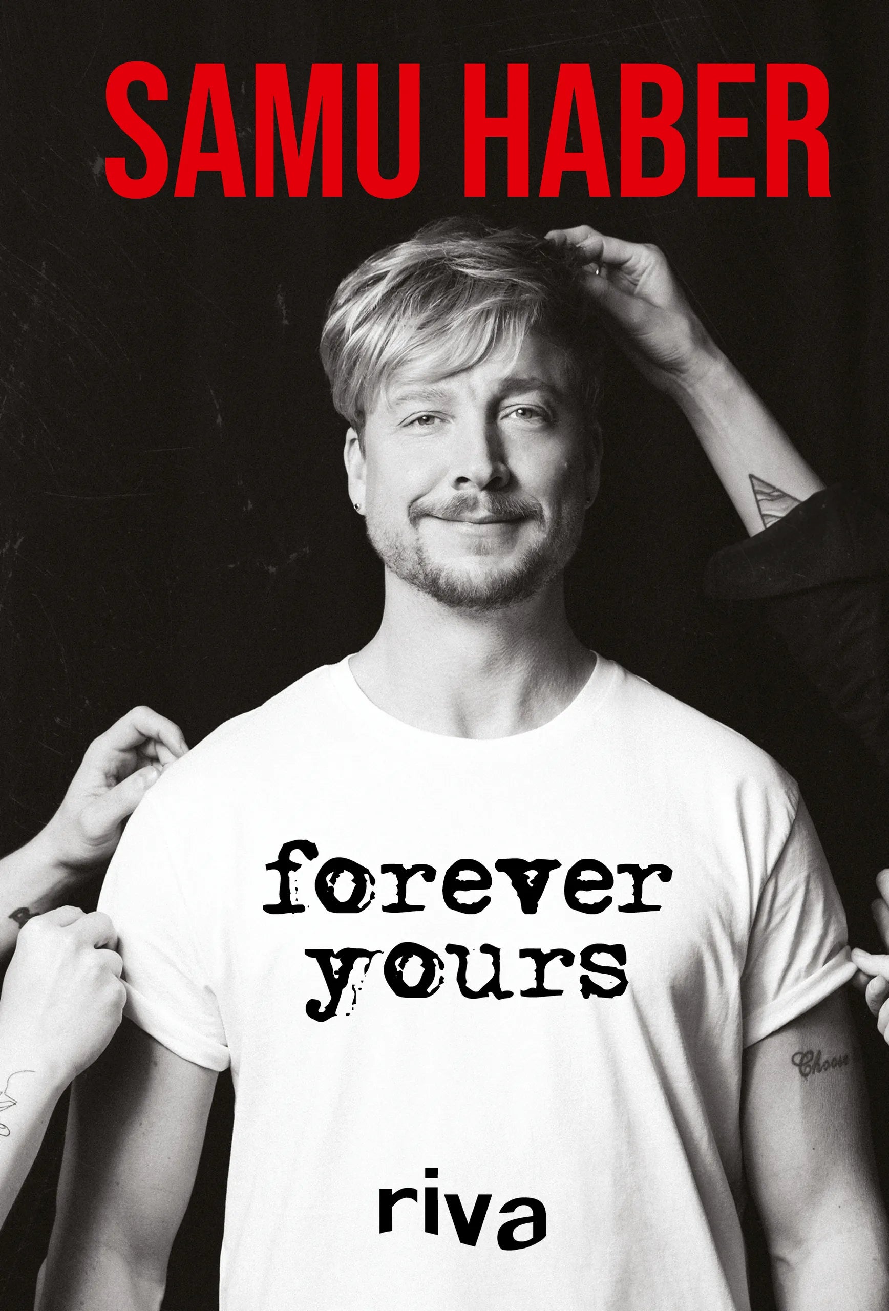 Buchcover von 'Forever Yours' - Gebundene Ausgabe von Samu Haber