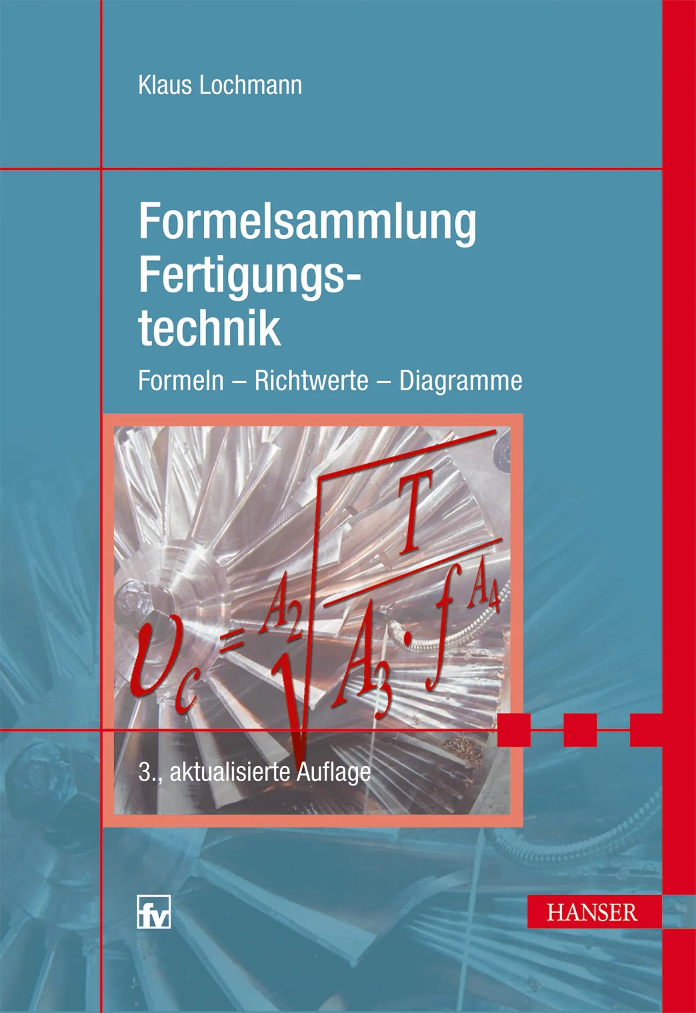 Buchcover von 'Formelsammlung Fertigungstechnik' - Taschenbuch von Klaus Lochmann