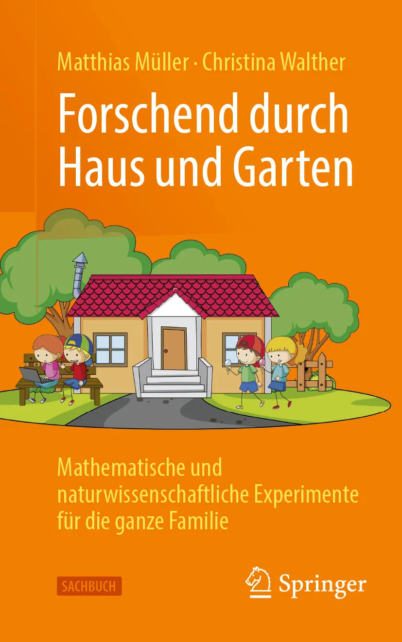 Cover: Forschend durch Haus und Garten (E-Book) von Matthias Müller