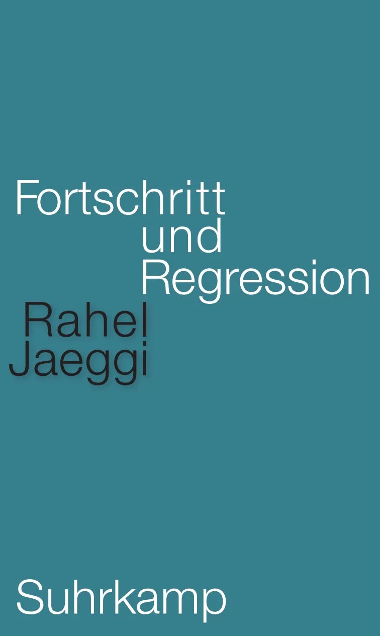Buchcover von 'Fortschritt und Regression' - Gebundene Ausgabe von Rahel Jaeggi