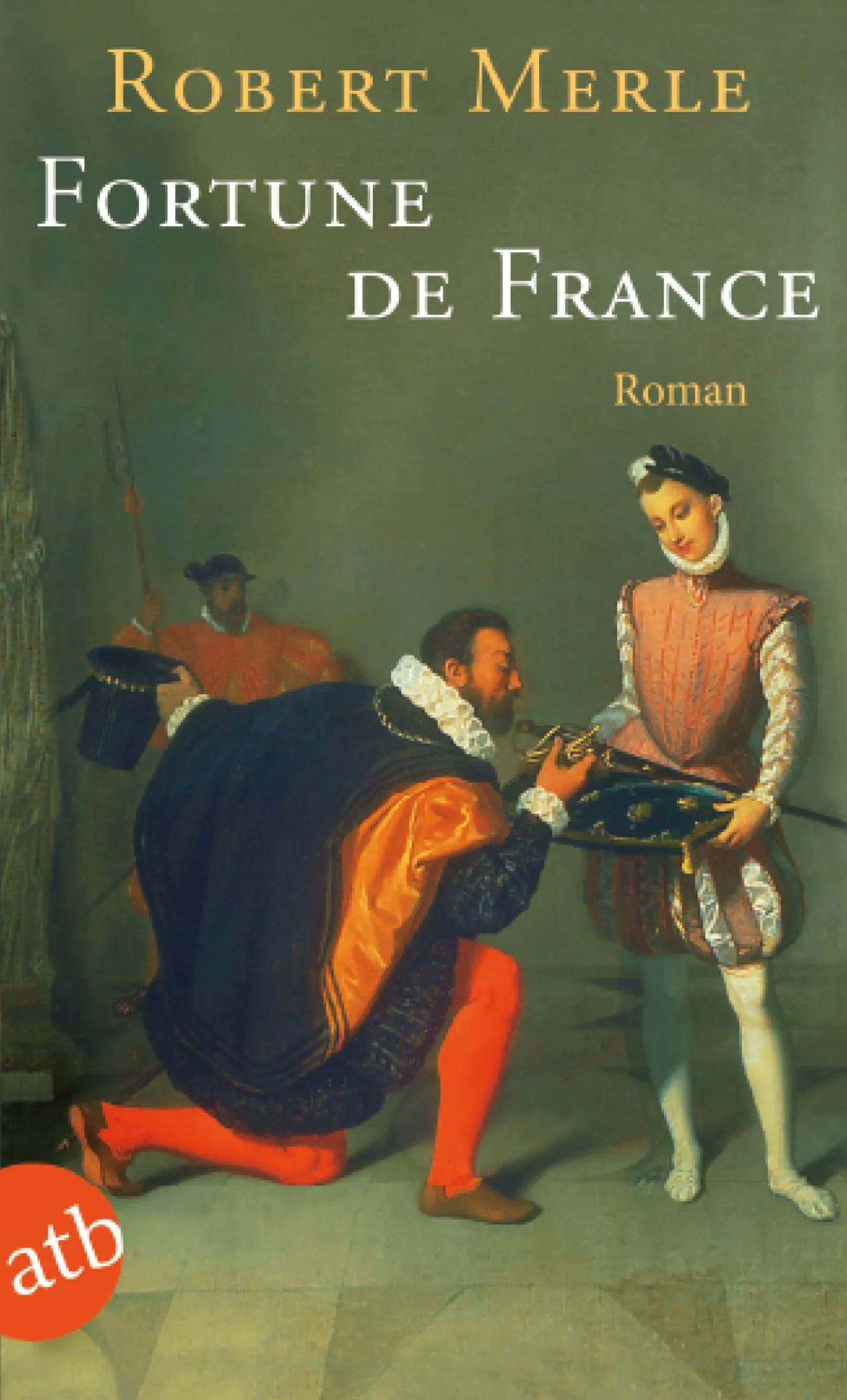 Buchcover von 'Fortune de France' - Taschenbuch von Robert Merle