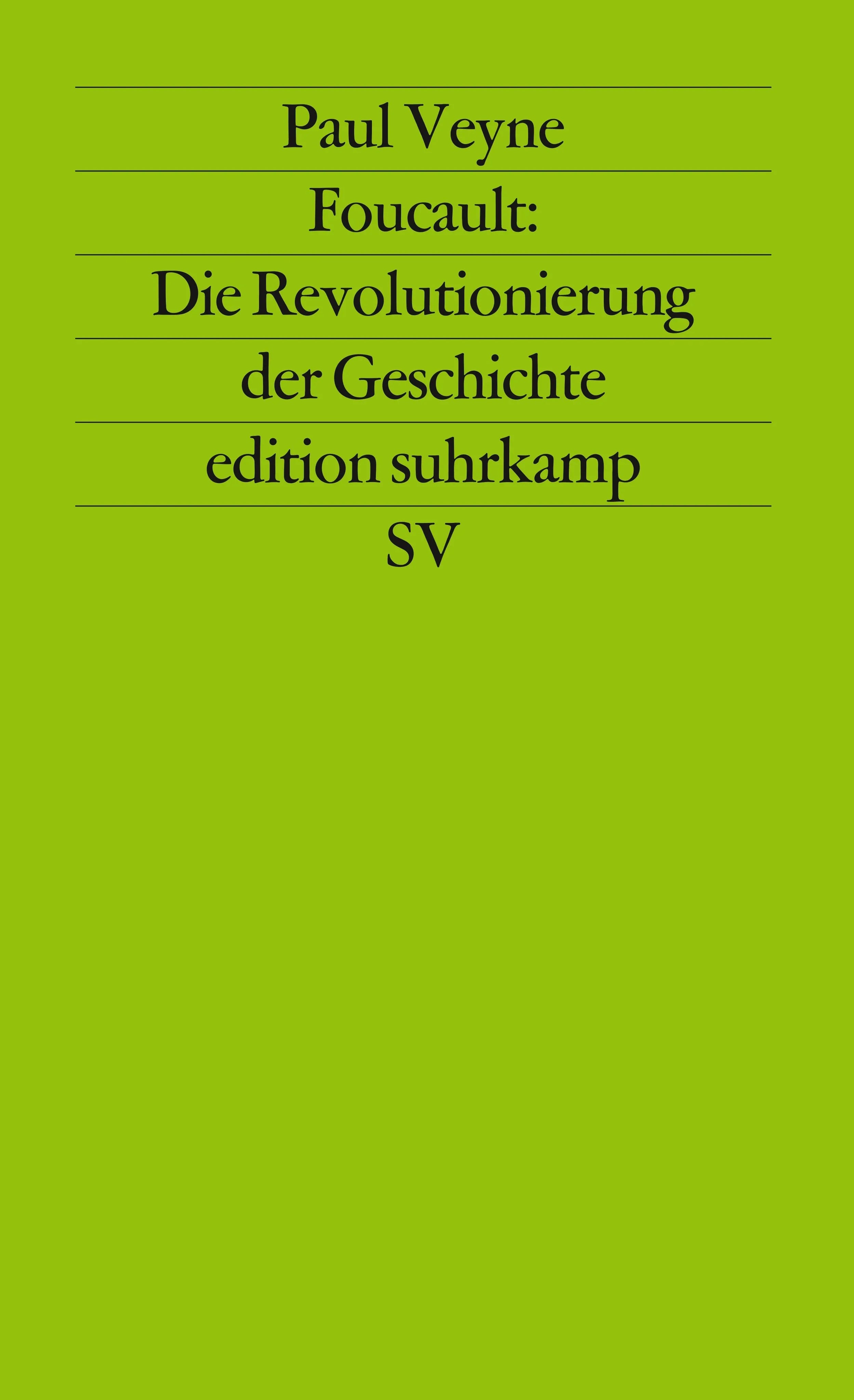 Buchcover von 'Foucault: Die Revolutionierung der Geschichte' - Taschenbuch von Paul Veyne