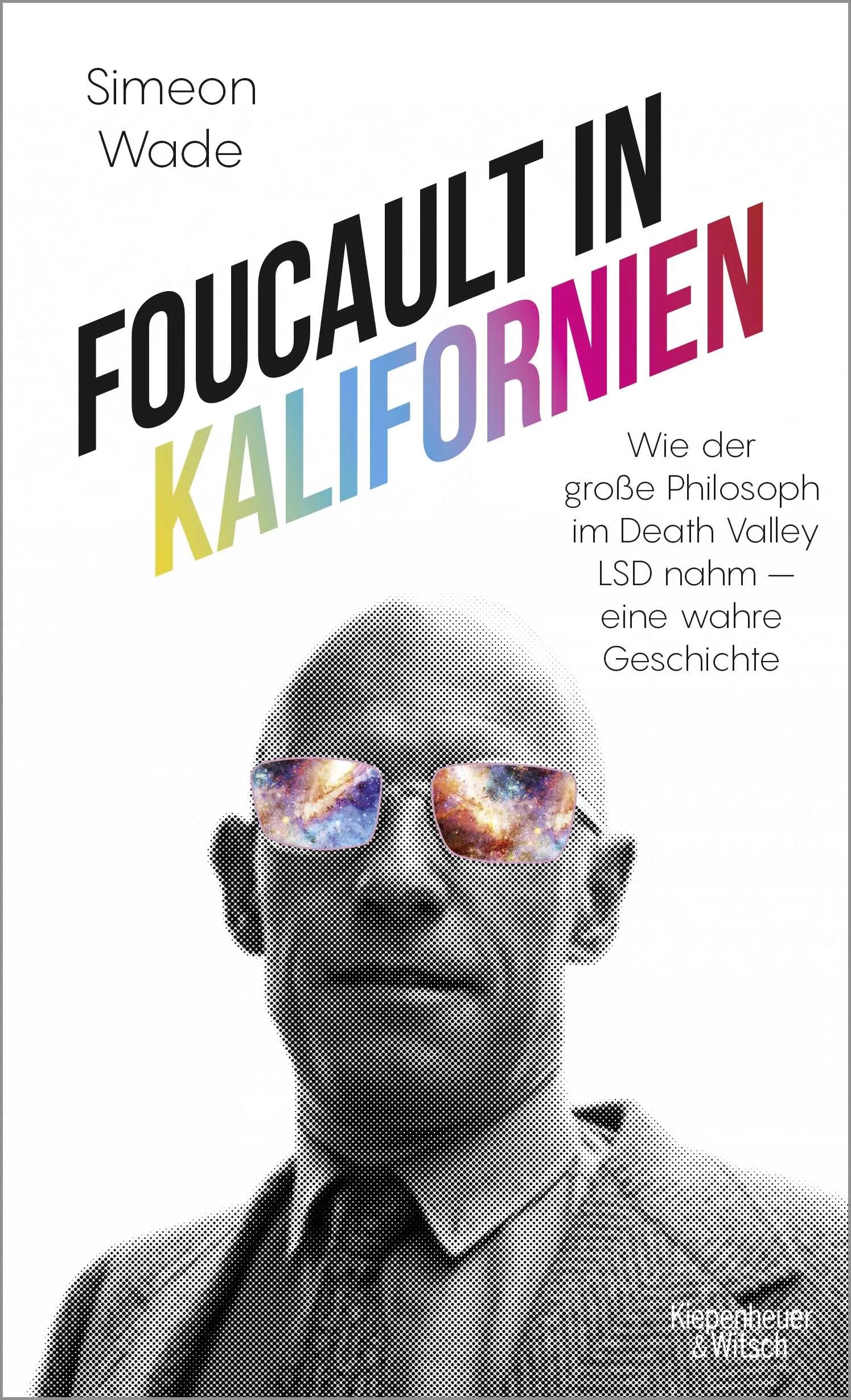 Buchcover von 'Foucault in Kalifornien' - Gebundene Ausgabe von Simeon Wade