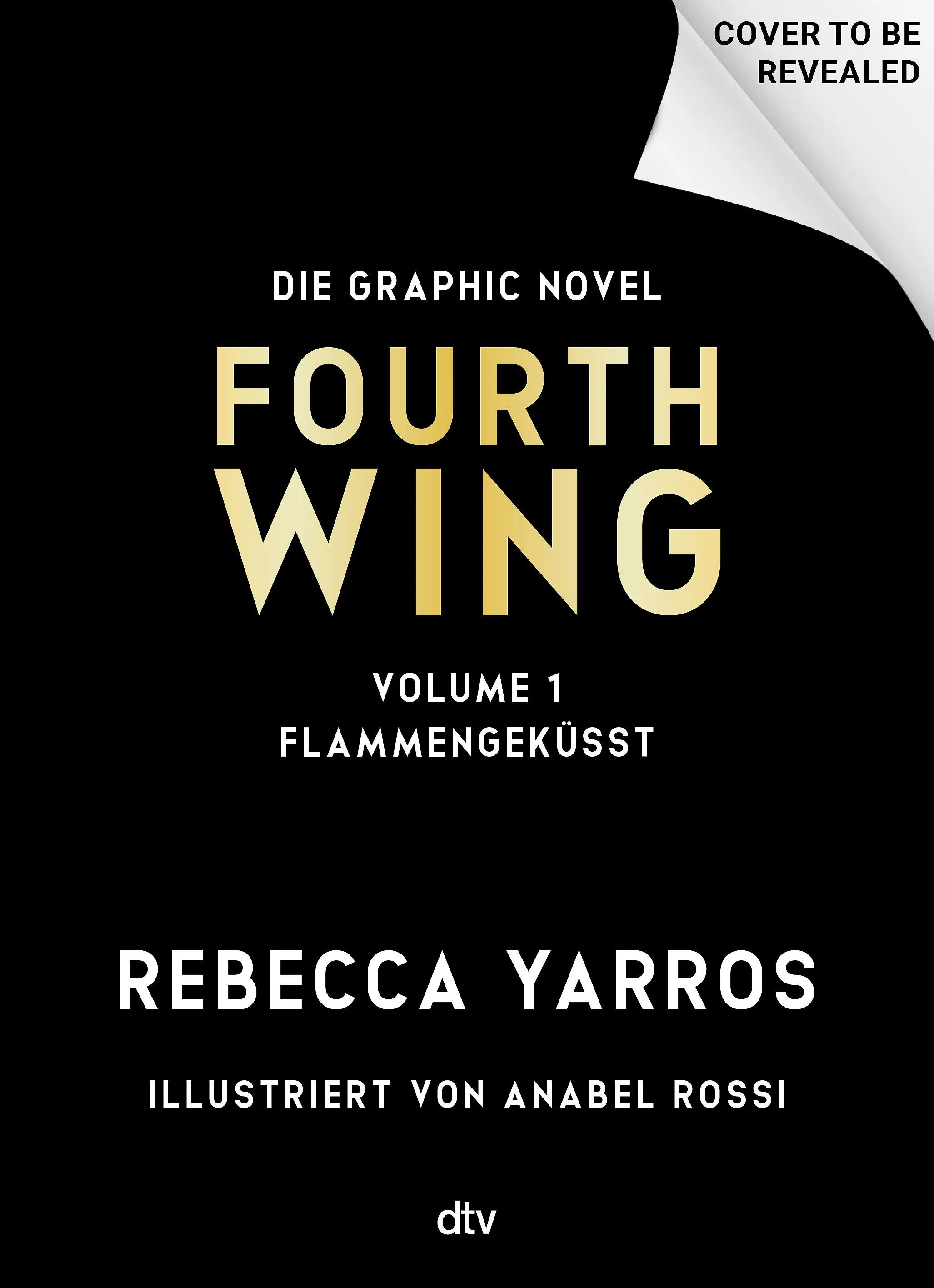 Cover: Fourth Wing – Flammengeküsst: Die Graphic Novel, Volume 1 (Hardcover) von Rebecca Yarros