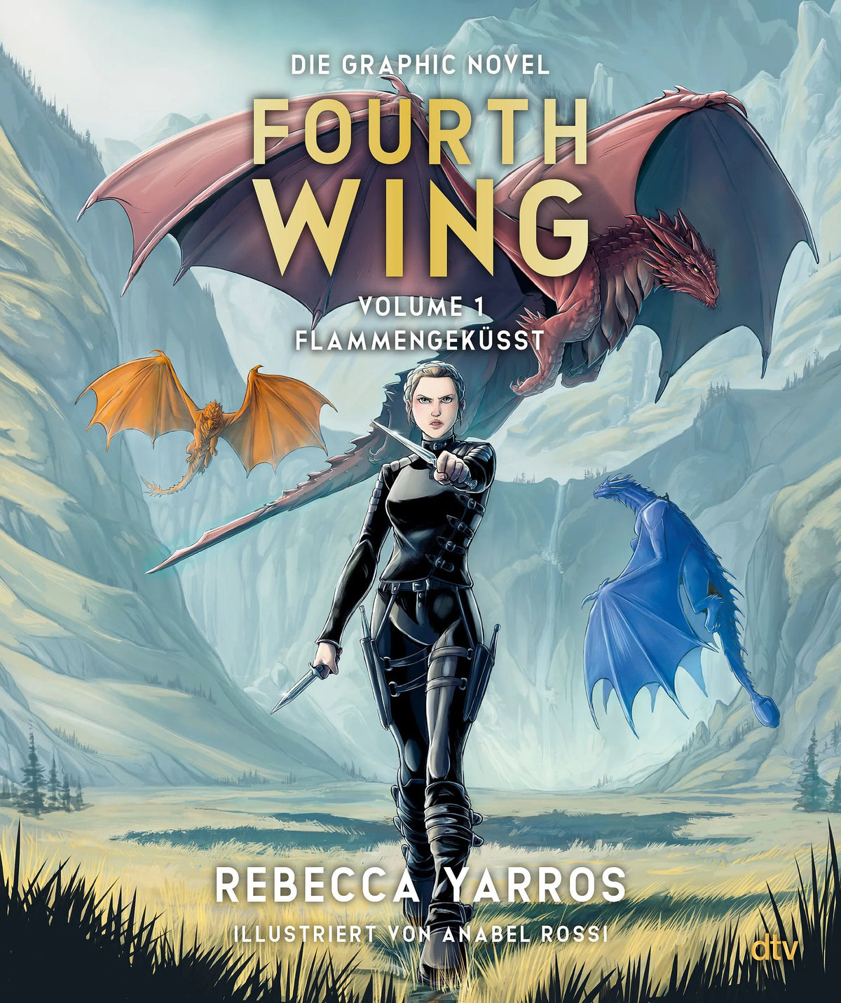 Cover: Fourth Wing – Flammengeküsst: Die Graphic Novel, Volume 1 (Hardcover) von Rebecca Yarros
