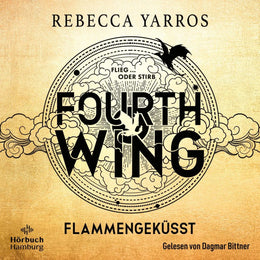 Cover: Fourth Wing - Flammengeküsst (Hörbuch Download) von Rebecca Yarros