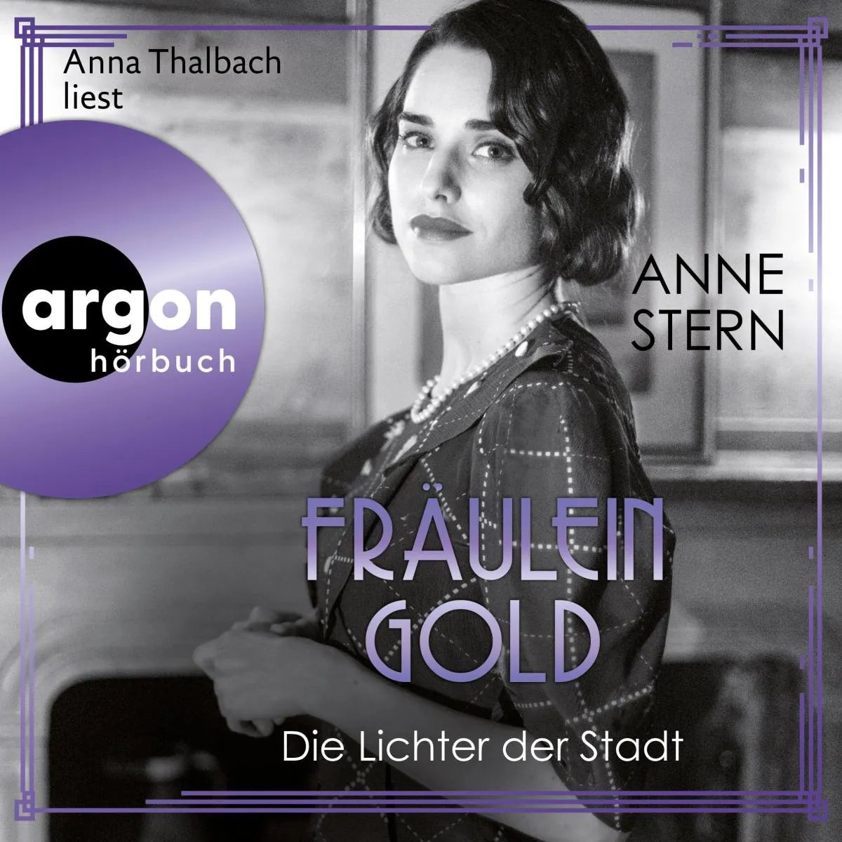 Cover: Fräulein Gold: Die Lichter der Stadt (Hörbuch Download) von Anne Stern