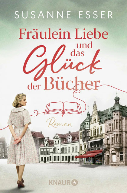 Buchcover von 'Fräulein Liebe und das Glück der Bücher' - Taschenbuch von Susanne Esser