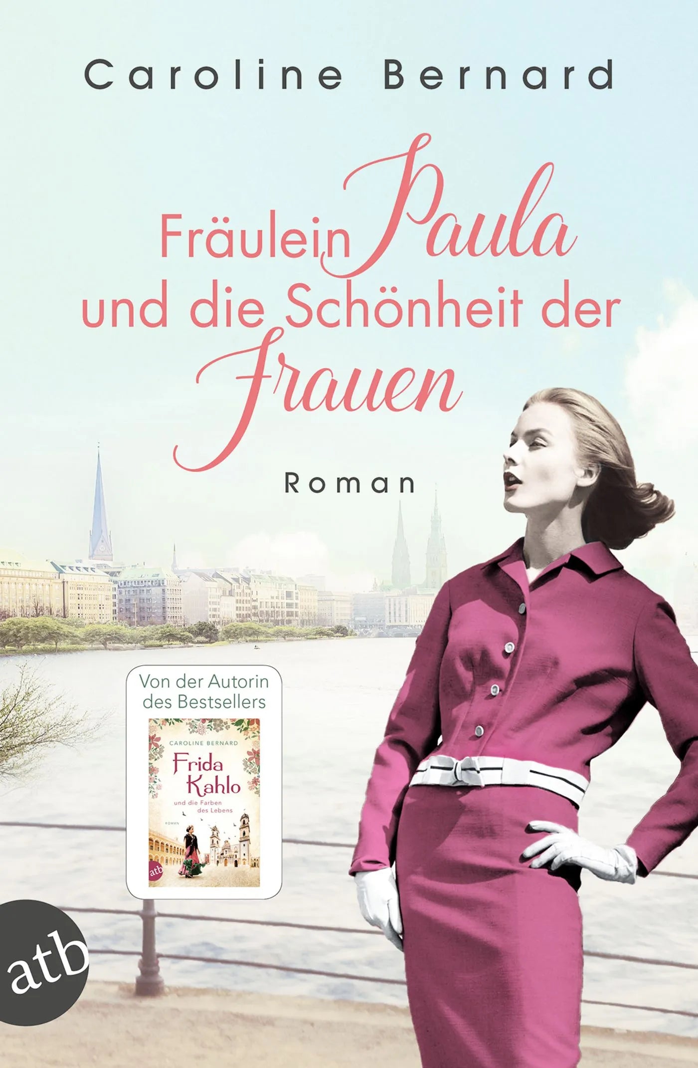 Buchcover von 'Fräulein Paula und die Schönheit der Frauen' - Taschenbuch von Caroline Bernard
