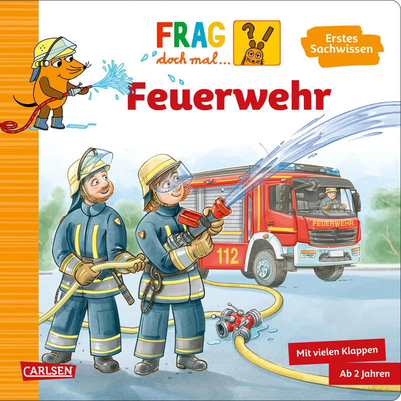 Frag doch mal ... die Maus: Feuerwehr