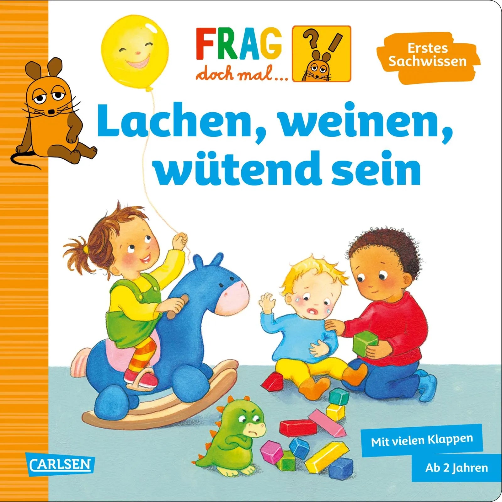 Cover: Frag doch mal ... die Maus: Lachen, weinen, wütend sein (Hardcover) von Petra Klose
