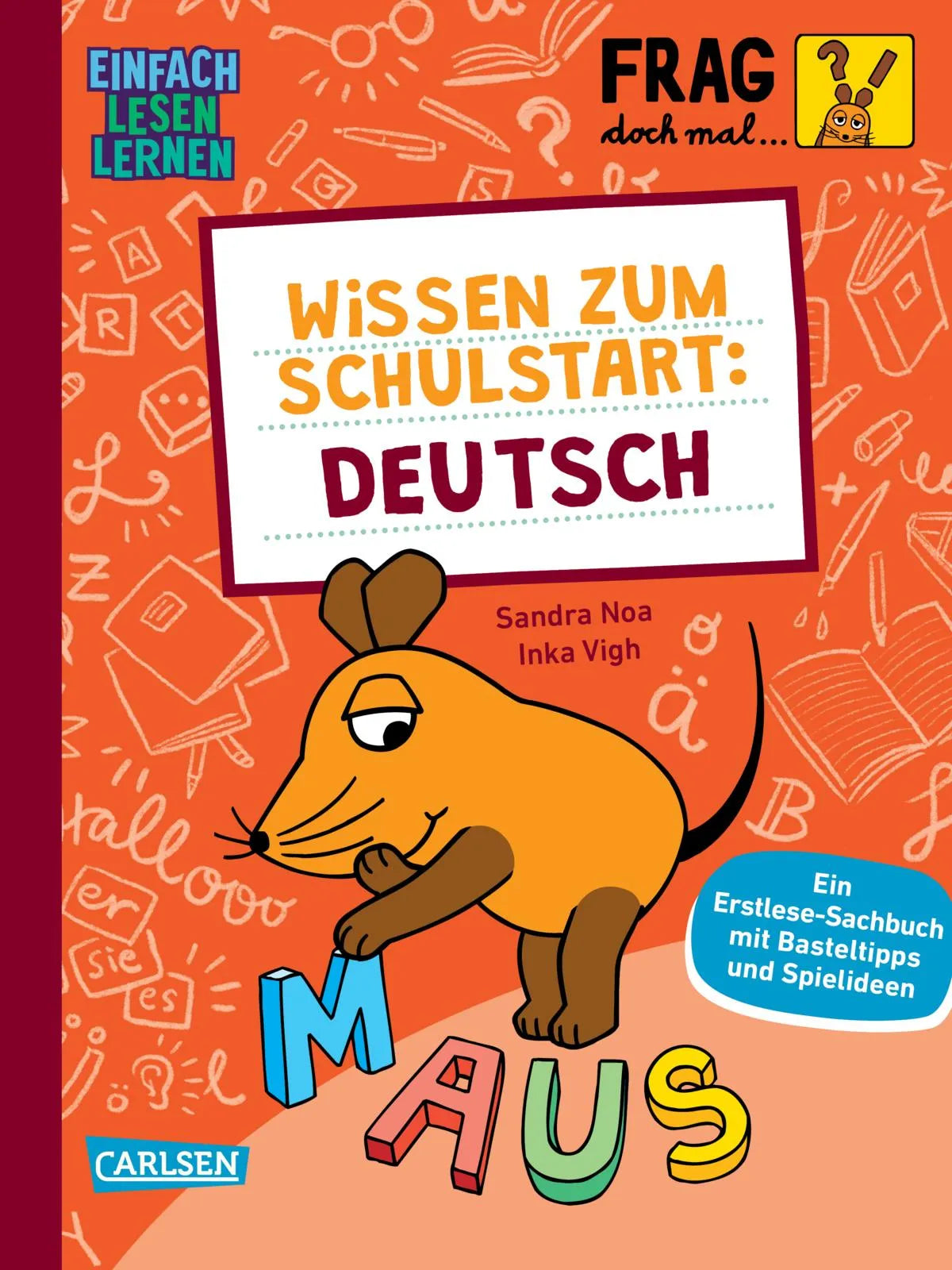 Buchcover von 'Frag doch mal ... die Maus: Wissen zum Schulstart: Deutsch' - Gebundene Ausgabe von Sandra Noa