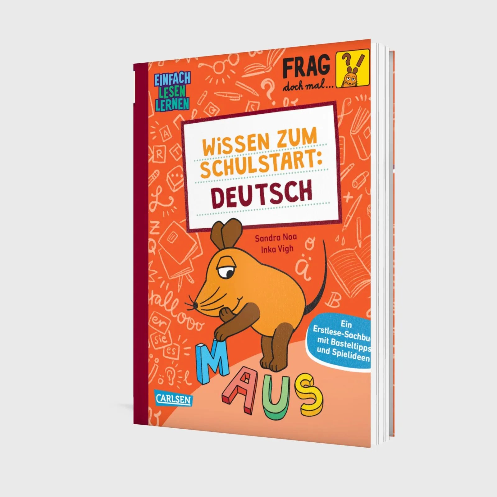 Produktansicht: Frag doch mal ... die Maus: Wissen zum Schulstart: Deutsch (Gebundene Ausgabe)