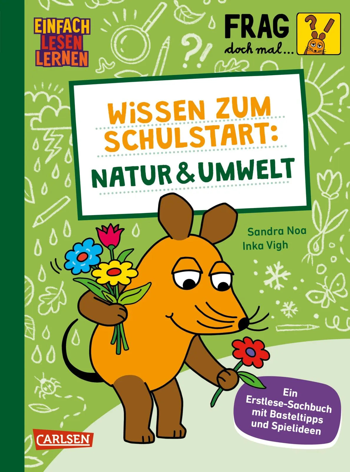 Buchcover von 'Frag doch mal ... die Maus: Wissen zum Schulstart: Natur und Umwelt' - Gebundene Ausgabe von Sandra Noa