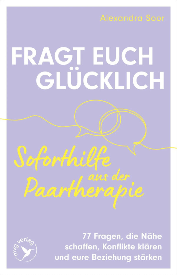 Fragt euch glücklich – Soforthilfe aus der Paartherapie
