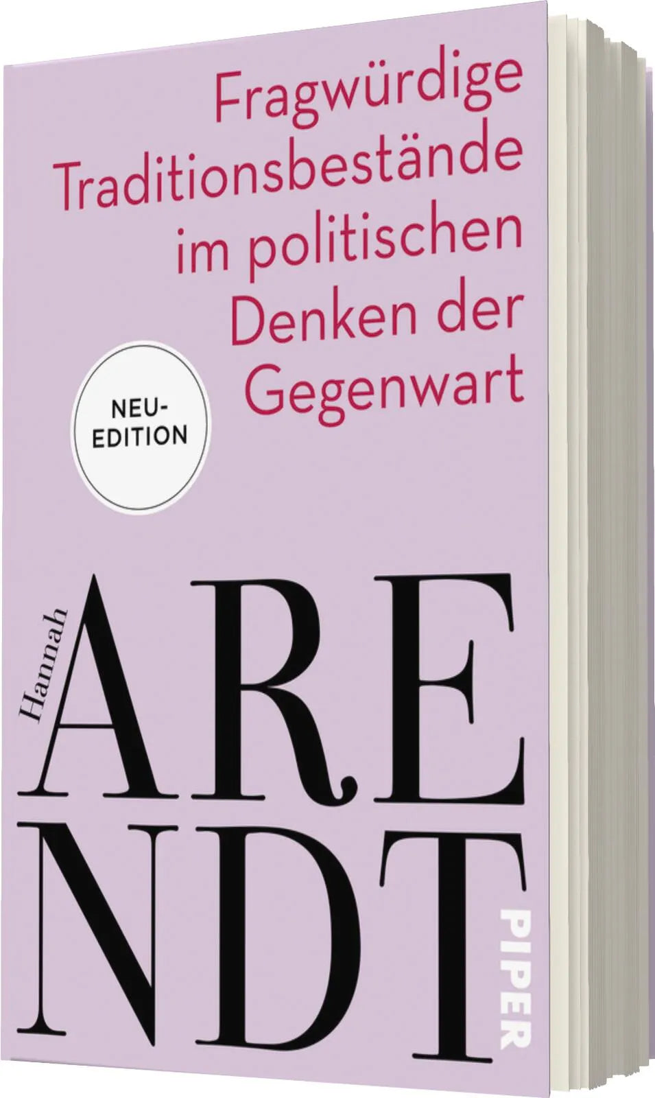 Hannah Arendt - Fragwürdige Traditionsbestände im politischen Denken der Gegenwart