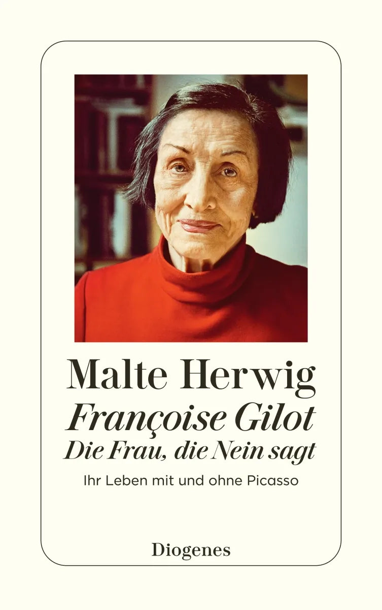 Buchcover von 'Françoise Gilot – Die Frau, die Nein sagt' - Taschenbuch von Malte Herwig
