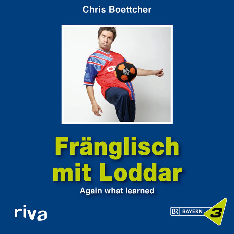 Fränglisch mit Loddar