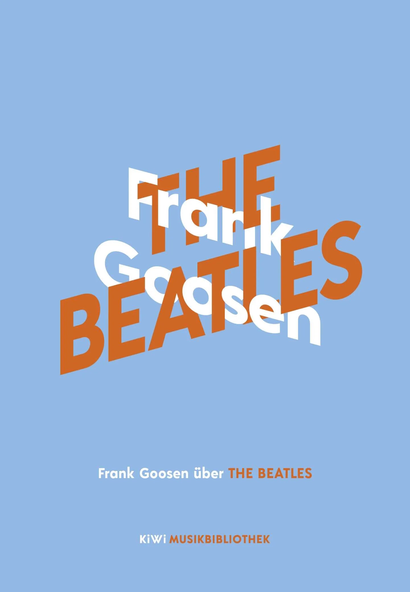 Buchcover von 'Frank Goosen über The Beatles' - Gebundene Ausgabe von Frank Goosen
